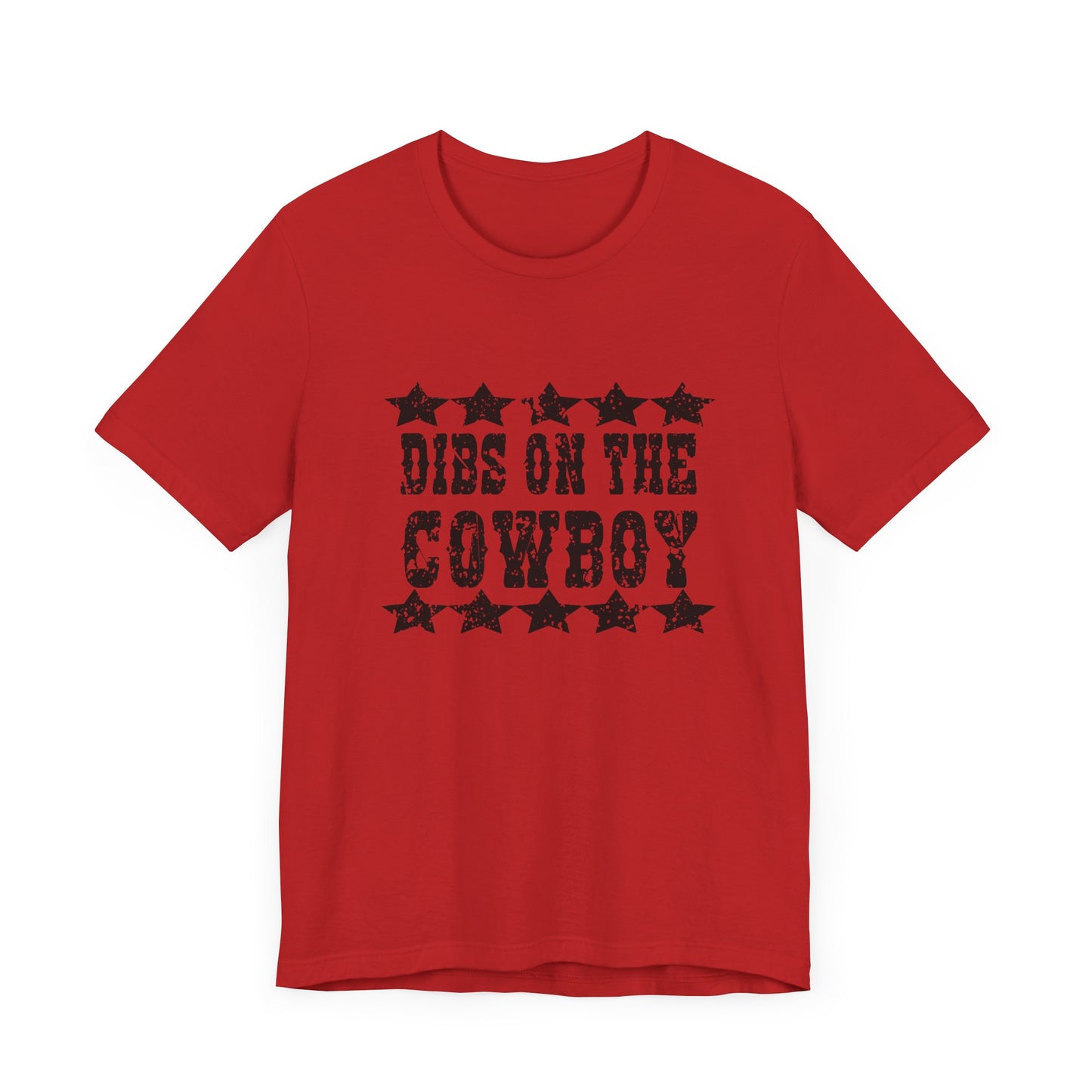Dibs on the Cowboy Tee - Unisex Jersey Short Sleeve T-Shirt for Country Lovers