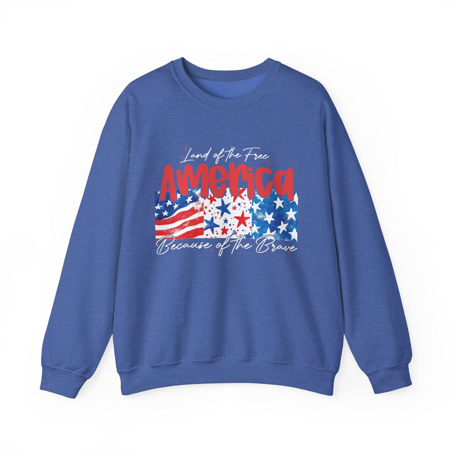 America Sweatshirt - Land of the Free, Because of the Brave - Unisex Heavy Blend™ Crewneck