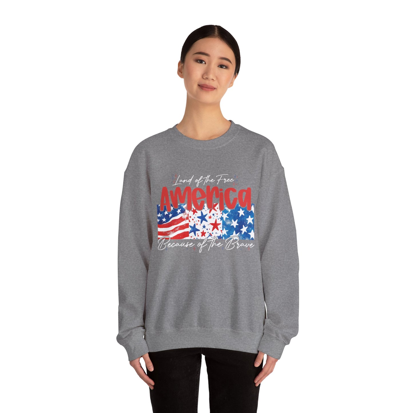 America Sweatshirt - Land of the Free, Because of the Brave - Unisex Heavy Blend™ Crewneck