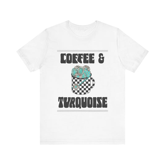 Coffee & Turquoise Unisex Short Sleeve Tee - Perfect for Coffee Lovers