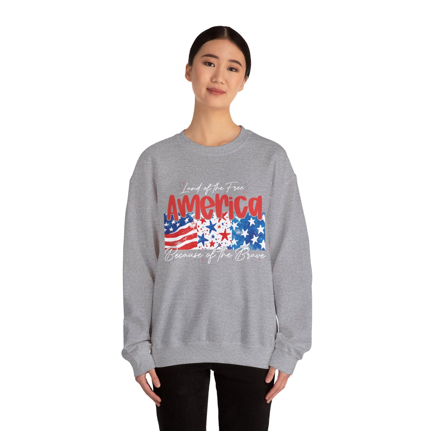 America Sweatshirt - Land of the Free, Because of the Brave - Unisex Heavy Blend™ Crewneck