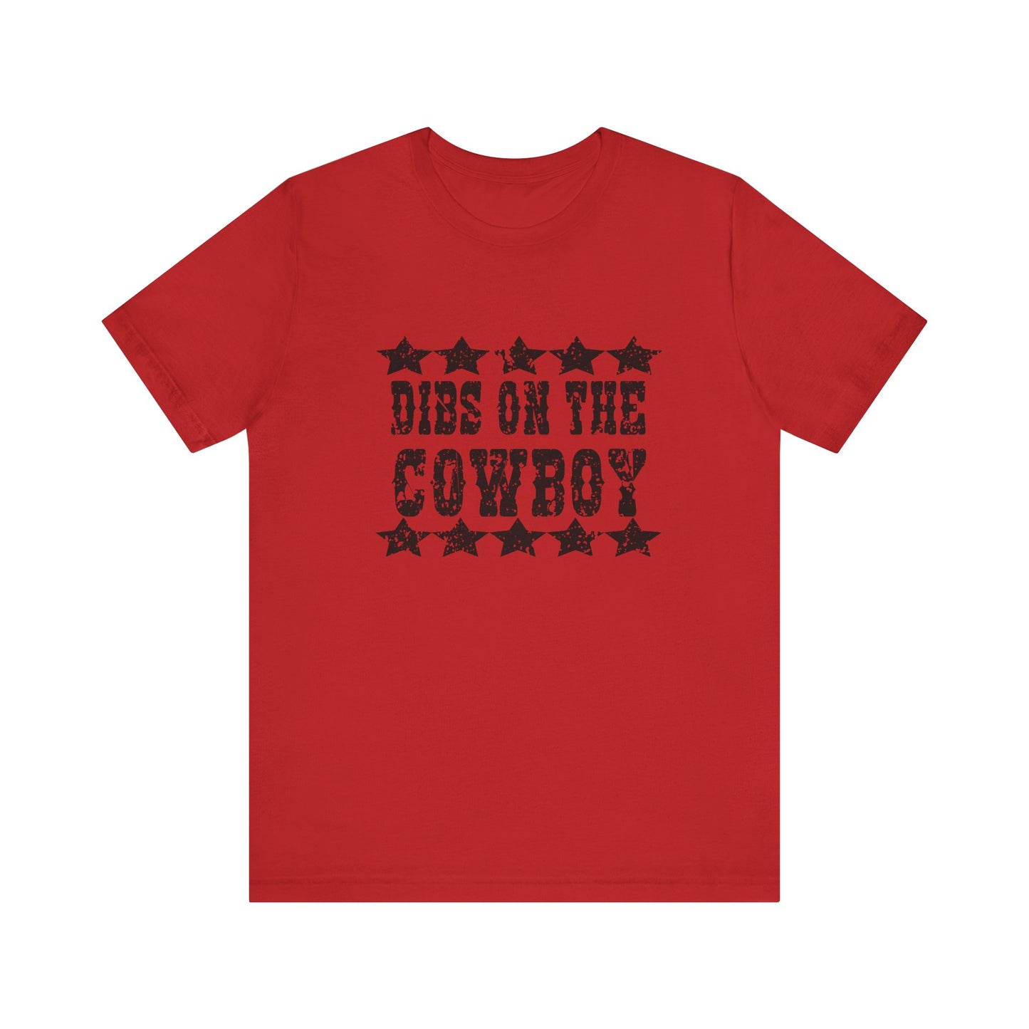 Dibs on the Cowboy Tee - Unisex Jersey Short Sleeve T-Shirt for Country Lovers