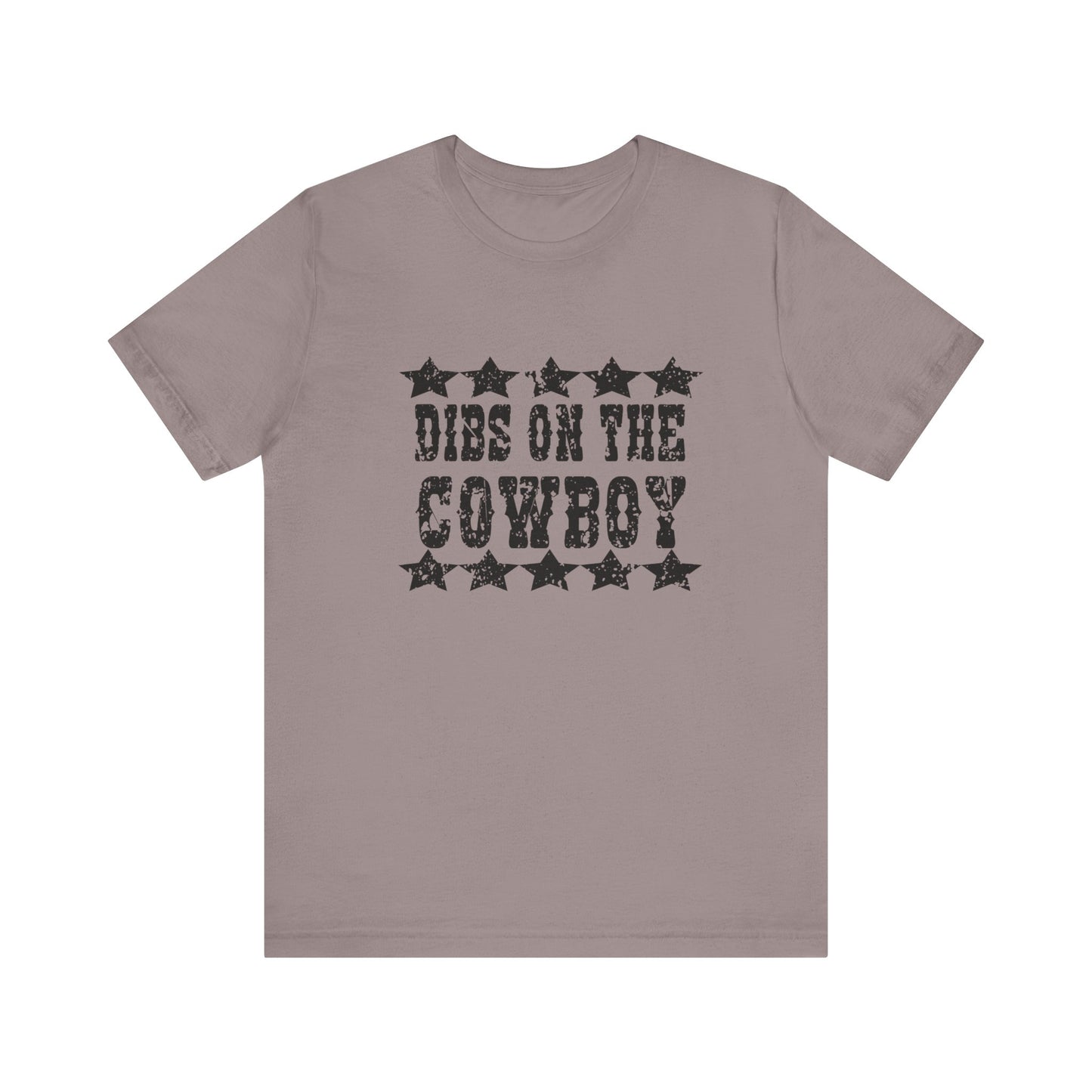 Dibs on the Cowboy Tee - Unisex Jersey Short Sleeve T-Shirt for Country Lovers