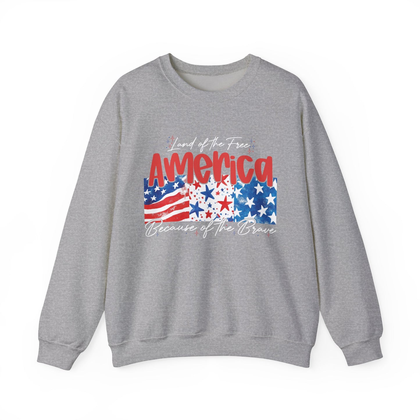 America Sweatshirt - Land of the Free, Because of the Brave - Unisex Heavy Blend™ Crewneck