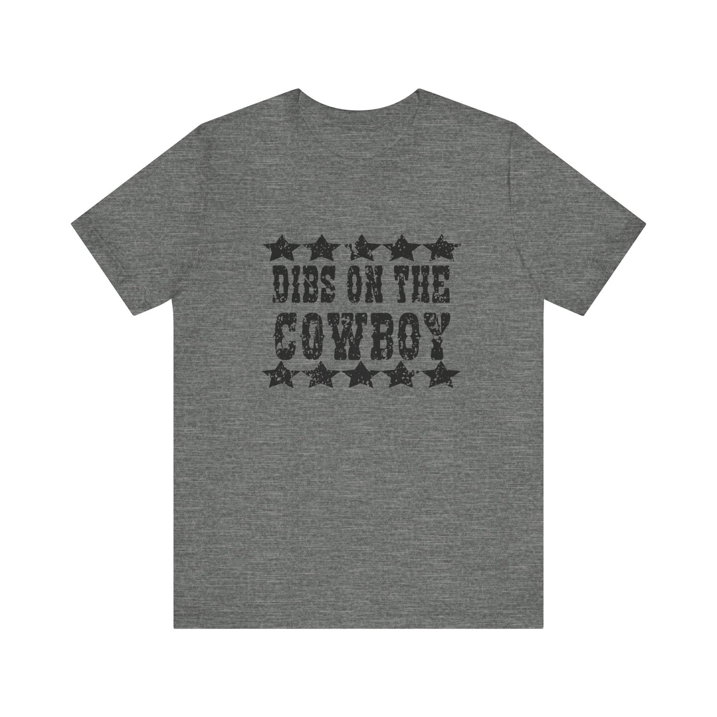 Dibs on the Cowboy Tee - Unisex Jersey Short Sleeve T-Shirt for Country Lovers