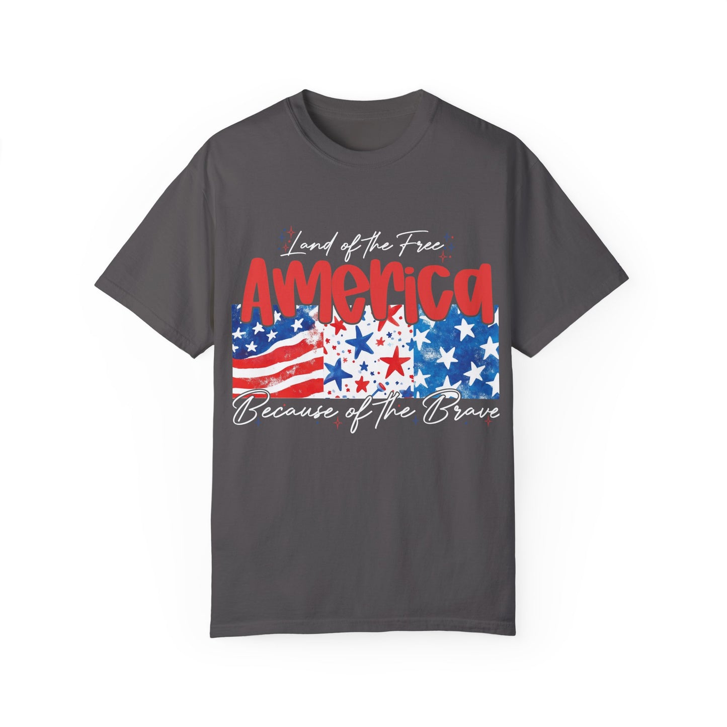 Patriotic Garment-Dyed T-Shirt - 'Land of the Free, Because of the Brave'